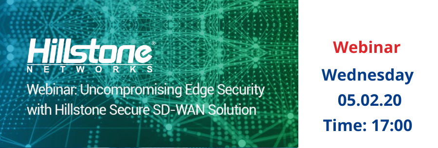 Webinar SD-WAN by  Hillstone Networks!