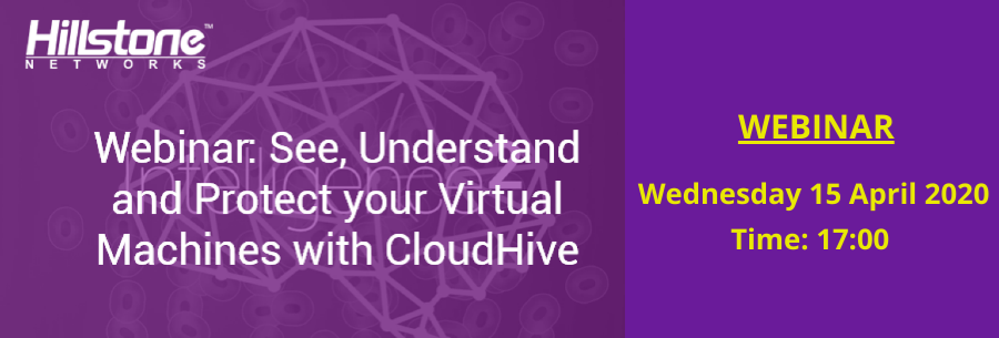 Webinar CloudHive by Hillstone Networks!