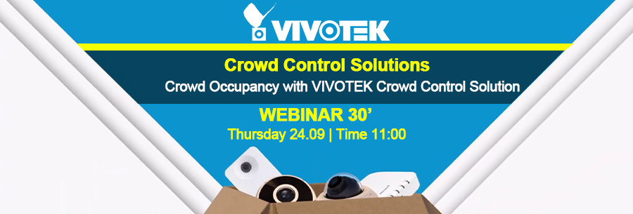 Webinar 24/09 VIVOTEK Crowd Control Solutions